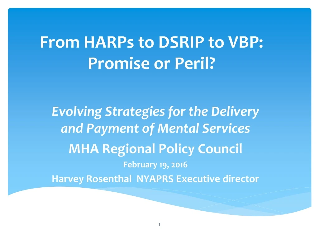 from harps to dsrip to vbp promise or peril