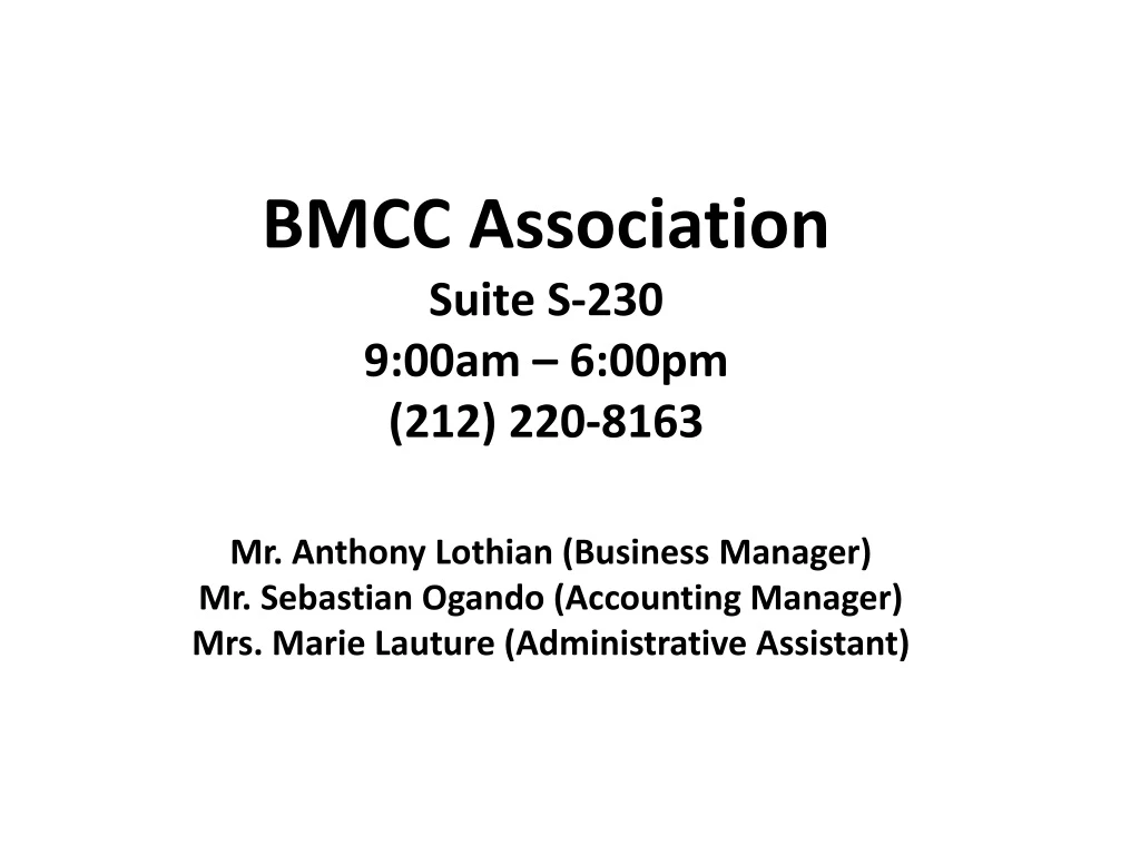 bmcc association s uite s 230 9 00am 6 00pm