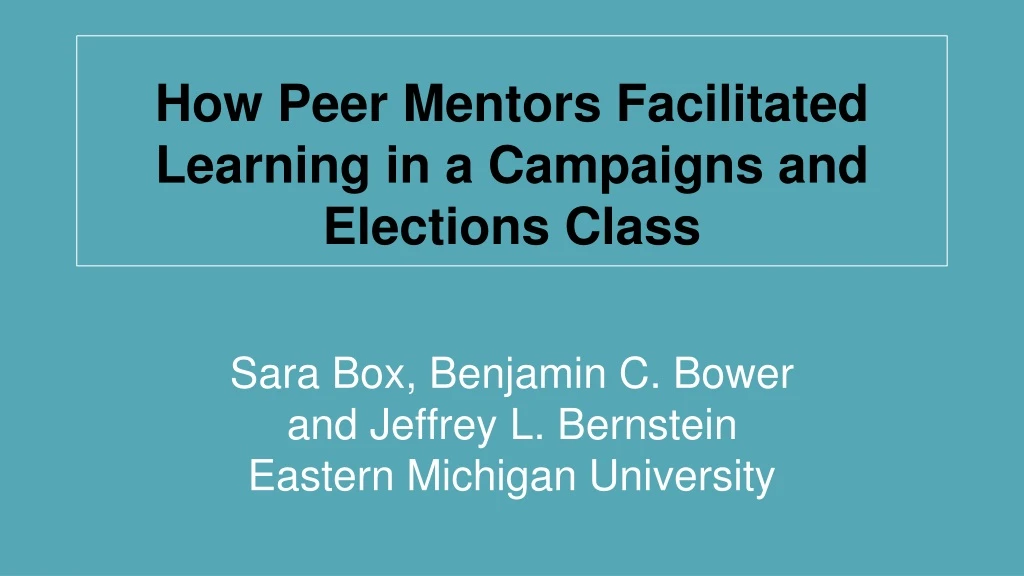 how peer mentors facilitated learning in a campaigns and elections class