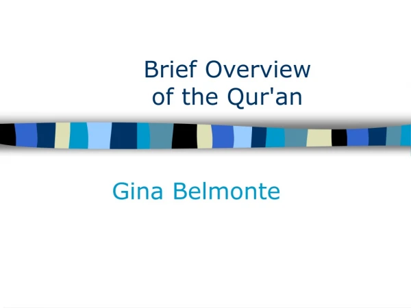 Brief Overview of the Qur'an