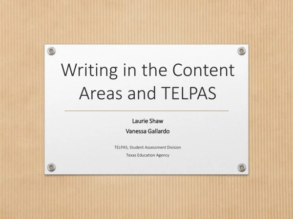 Writing in the Content Areas and TELPAS
