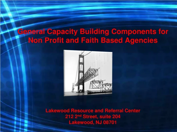 General Capacity Building Components for Non Profit and Faith Based Agencies