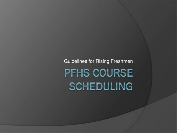 PFHS Course Scheduling