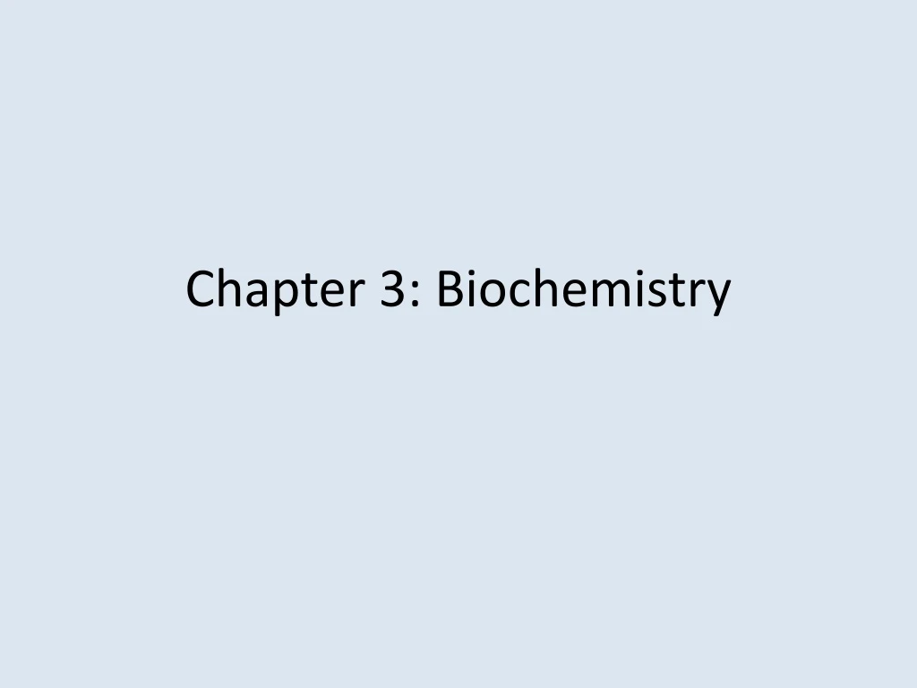 chapter 3 biochemistry