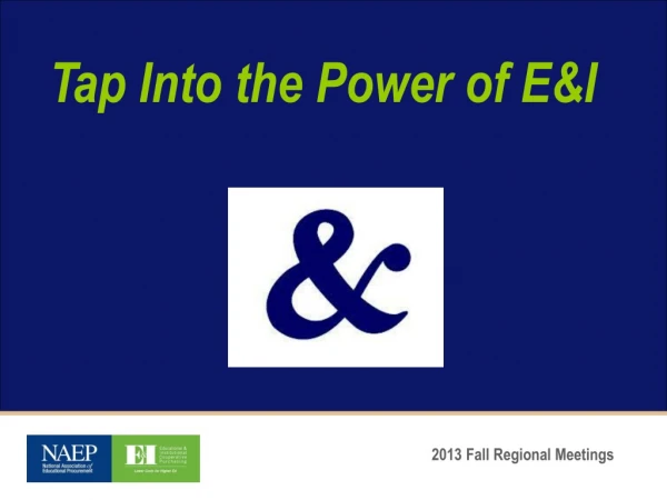 Tap Into the Power of E&amp;I