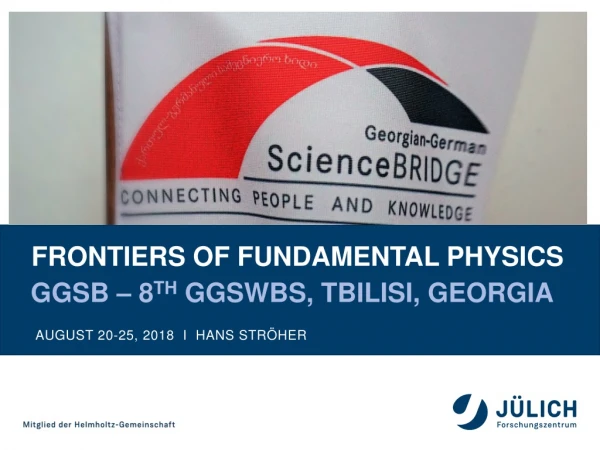 Frontiers of fundamental physics