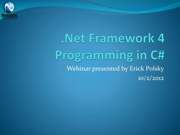 .Net Framework 4 Programming in C#
