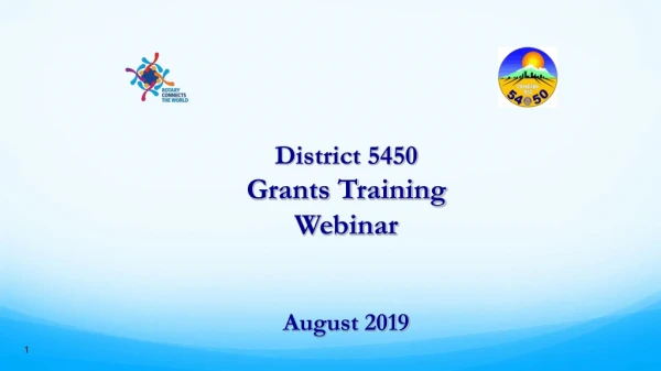 District 5450 Grants Training Webinar August 2019