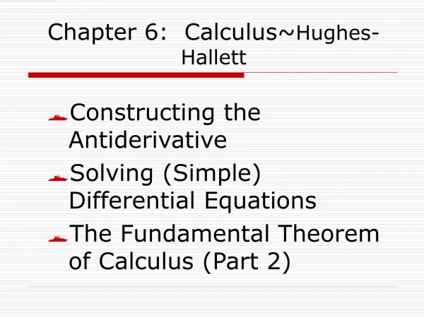 Chapter 6: Calculus~ Hughes-Hallett