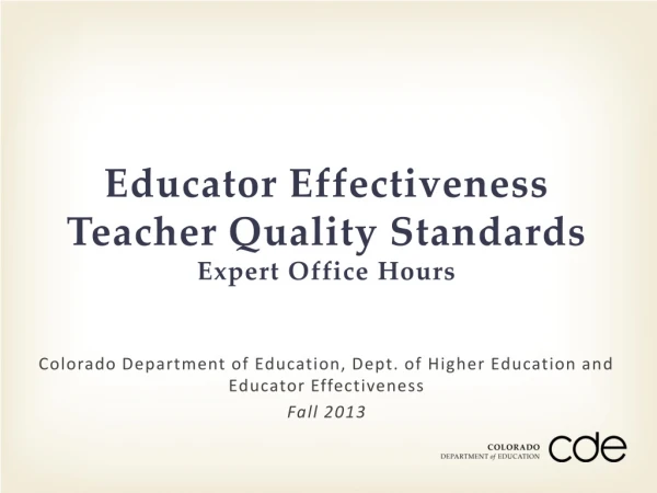 Educator Effectiveness Teacher Quality Standards Expert Office Hours