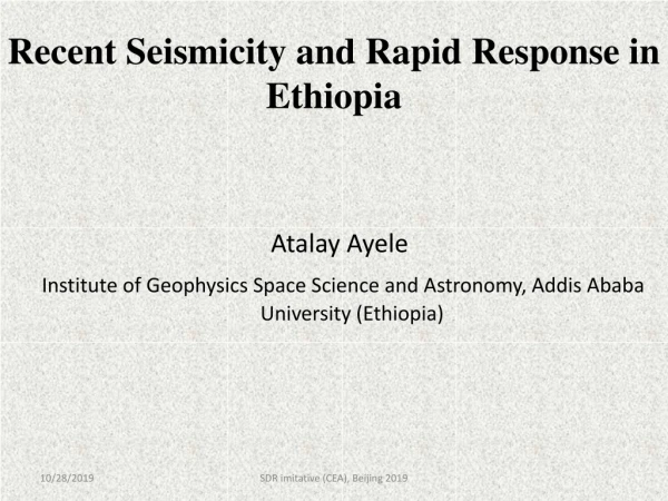 Recent Seismicity and Rapid Response in Ethiopia