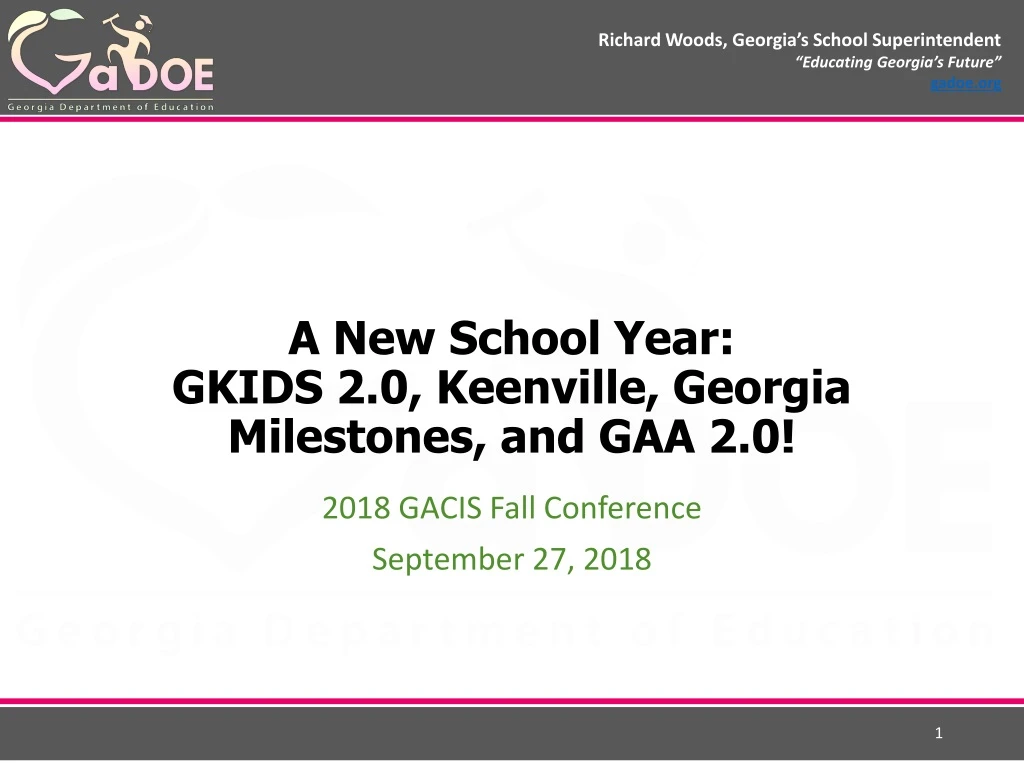 a new school year gkids 2 0 keenville georgia milestones and gaa 2 0