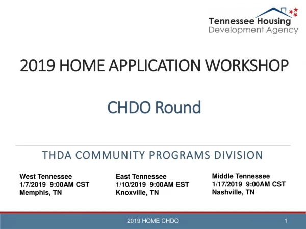 2019 HOME APPLICATION WORKSHOP CHDO Round