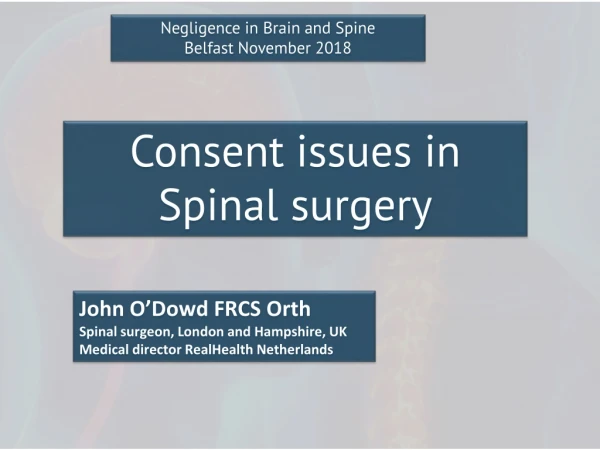 John O’Dowd FRCS Orth Spinal surgeon, London and Hampshire, UK