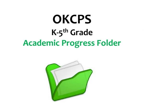 OKCPS K-5 th Grade Academic Progress Folder