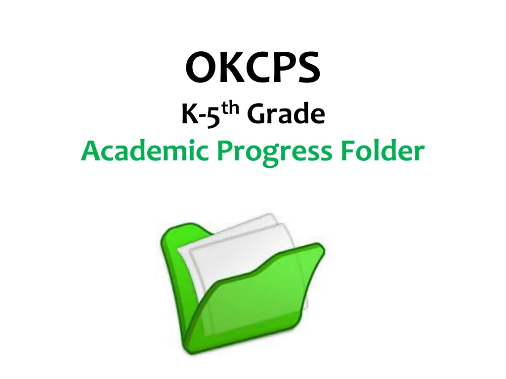 okcps k 5 th grade academic progress folder