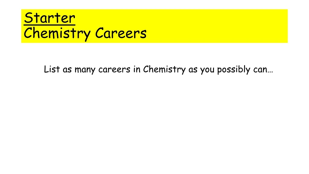 starter chemistry careers