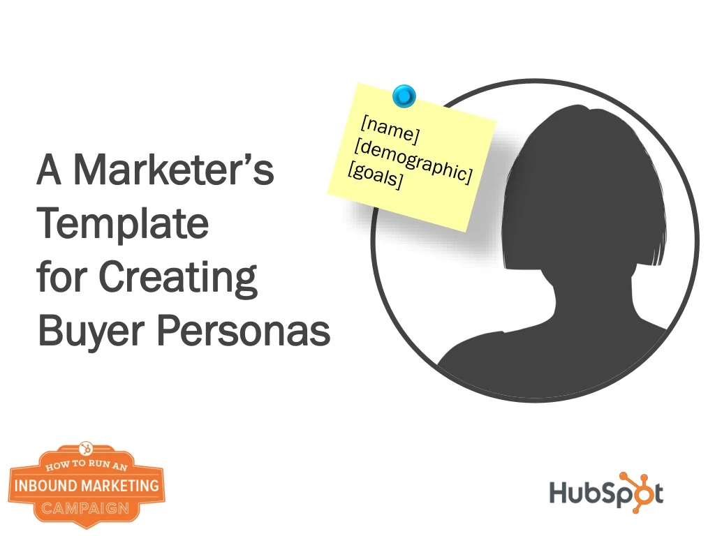 a marketer s template for creating buyer personas