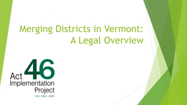 Merging Districts in Vermont: A Legal Overview