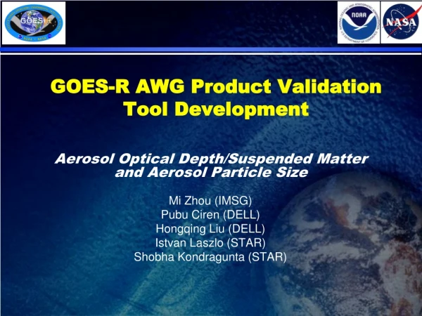 GOES-R AWG Product Validation Tool Development