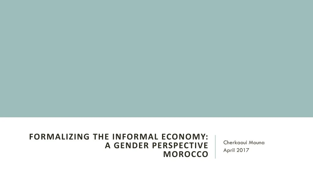 formalizing the informal economy a gender perspective morocco