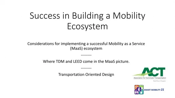 Success in Building a Mobility Ecosystem