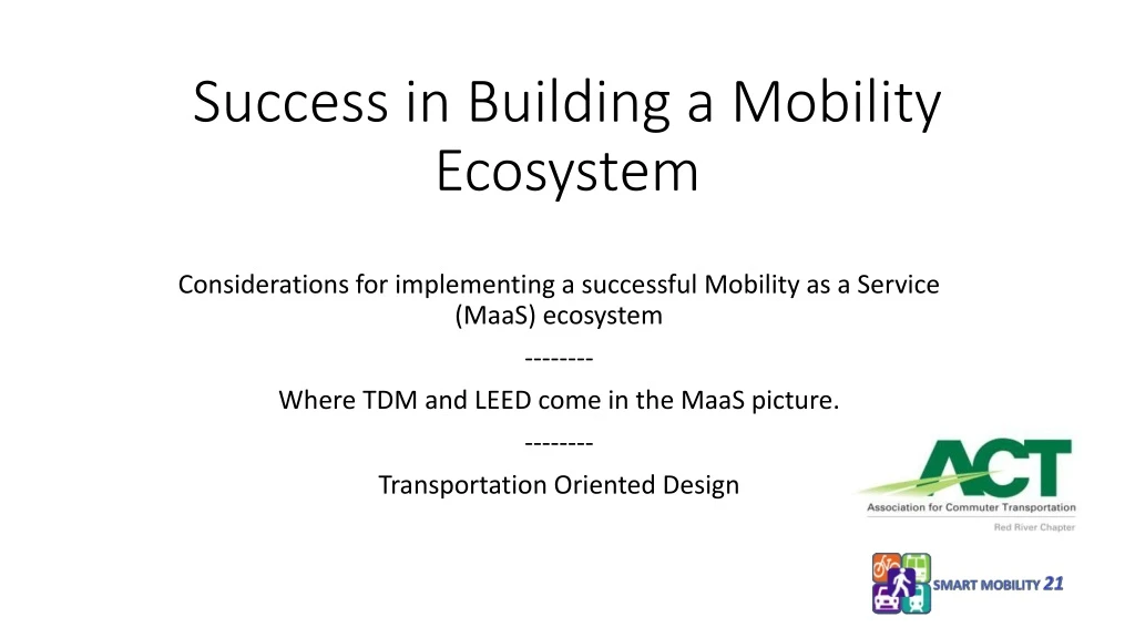 success in building a mobility ecosystem