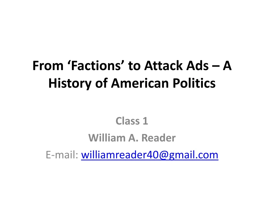 from factions to attack ads a history of american politics