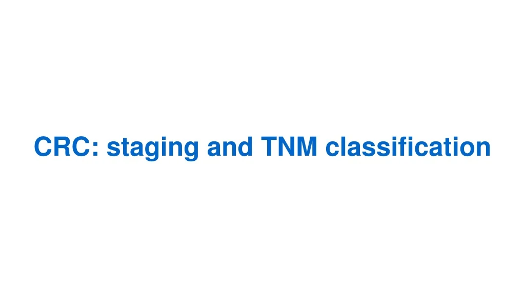 crc staging and tnm classification