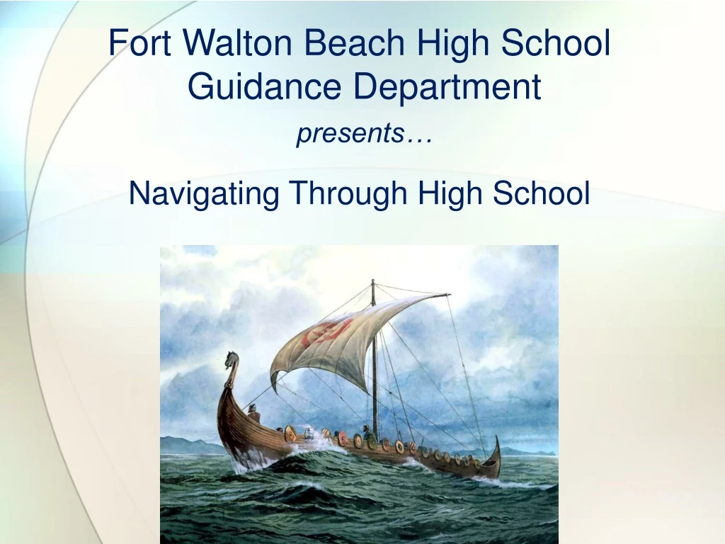 fort walton beach high school guidance department presents