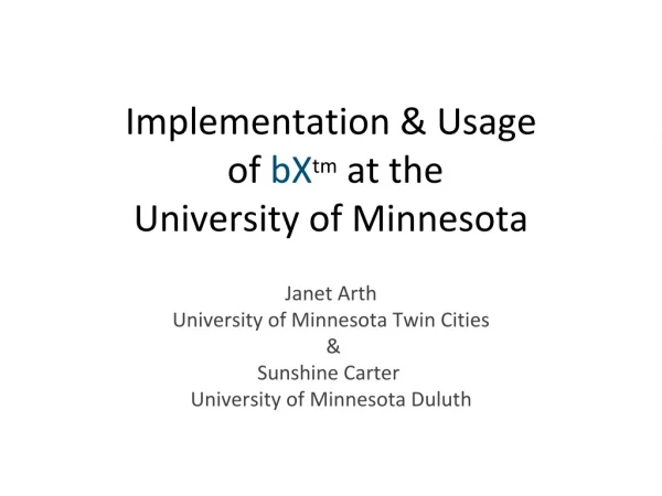 Implementation &amp; Usage of bX tm at the University of Minnesota