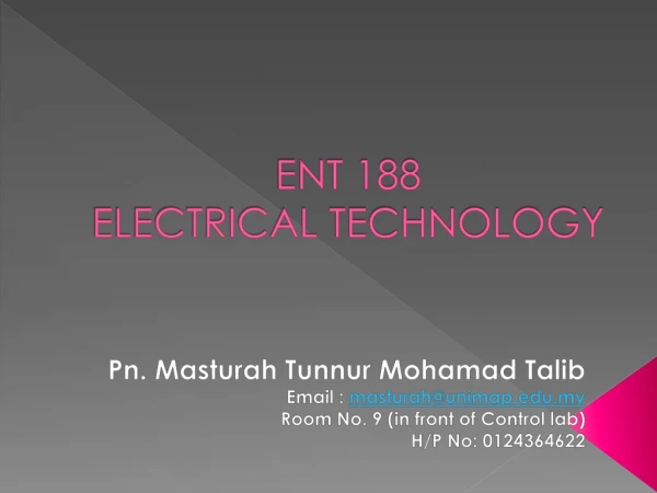 ENT 188 ELECTRICAL TECHNOLOGY