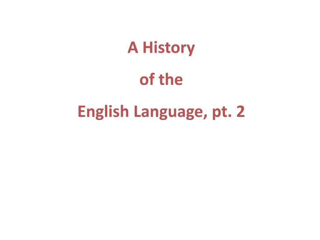 a history of the english language pt 2
