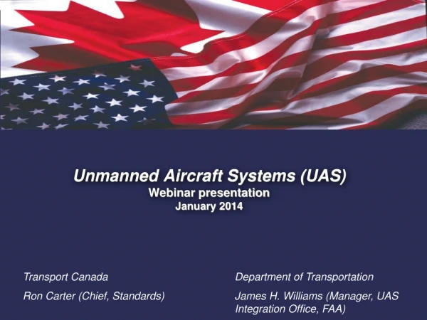 Unmanned Aircraft Systems (UAS) Webinar presentation January 2014