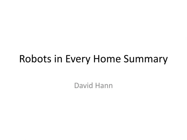 Robots in Every Home Summary