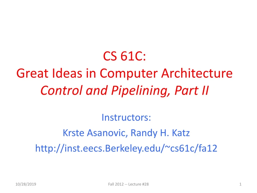 cs 61c great ideas in computer architecture control and pipelining part ii