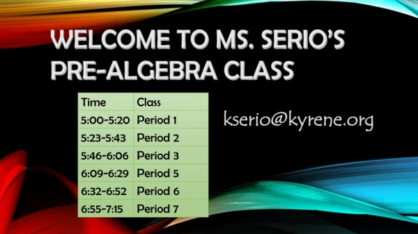 Welcome to Ms. Serio’s Pre-Algebra Class