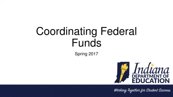 Coordinating Federal Funds
