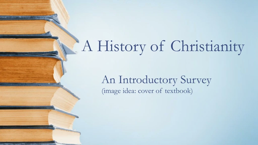 a history of christianity