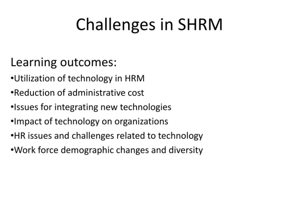 Challenges in SHRM