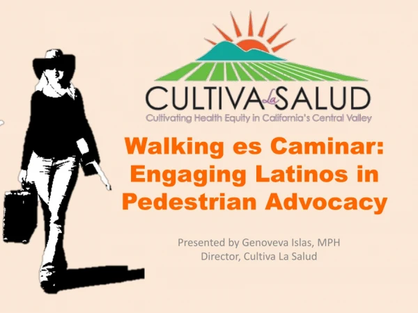 Walking es Caminar : Engaging Latinos in Pedestrian Advocacy