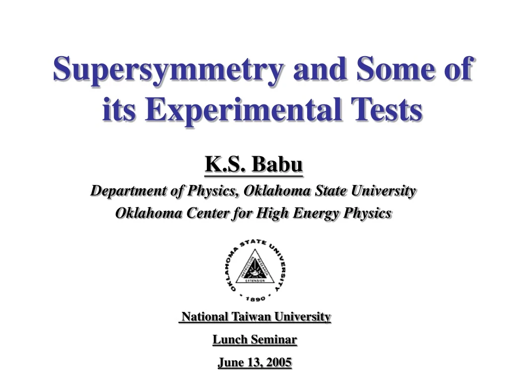 supersymmetry and some of its experimental tests