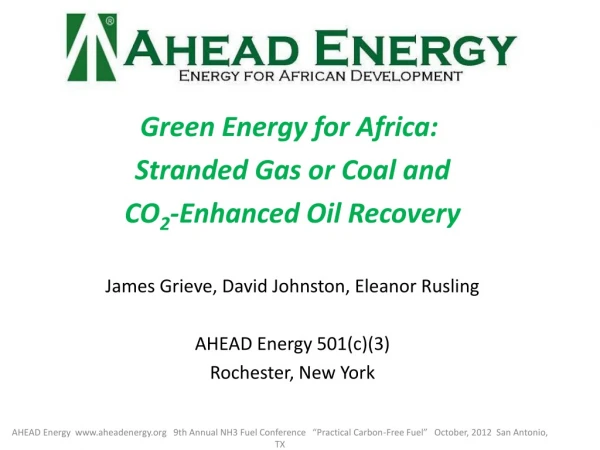 Green Energy for Africa:  Stranded Gas or Coal and CO 2 -Enhanced Oil Recovery