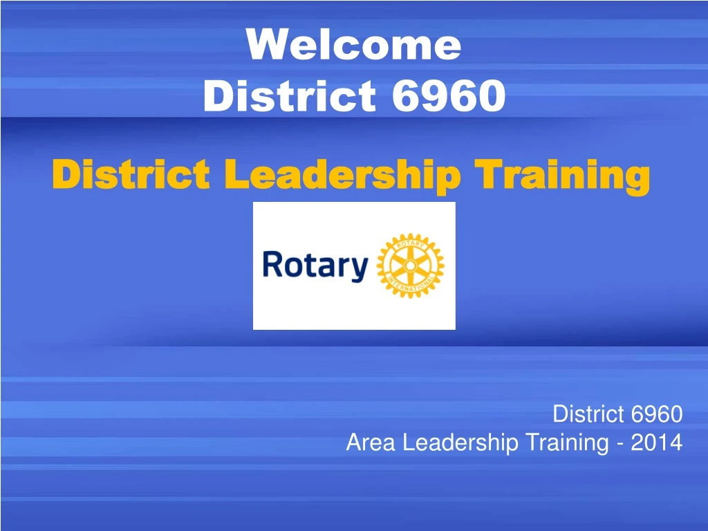 welcome district 6960