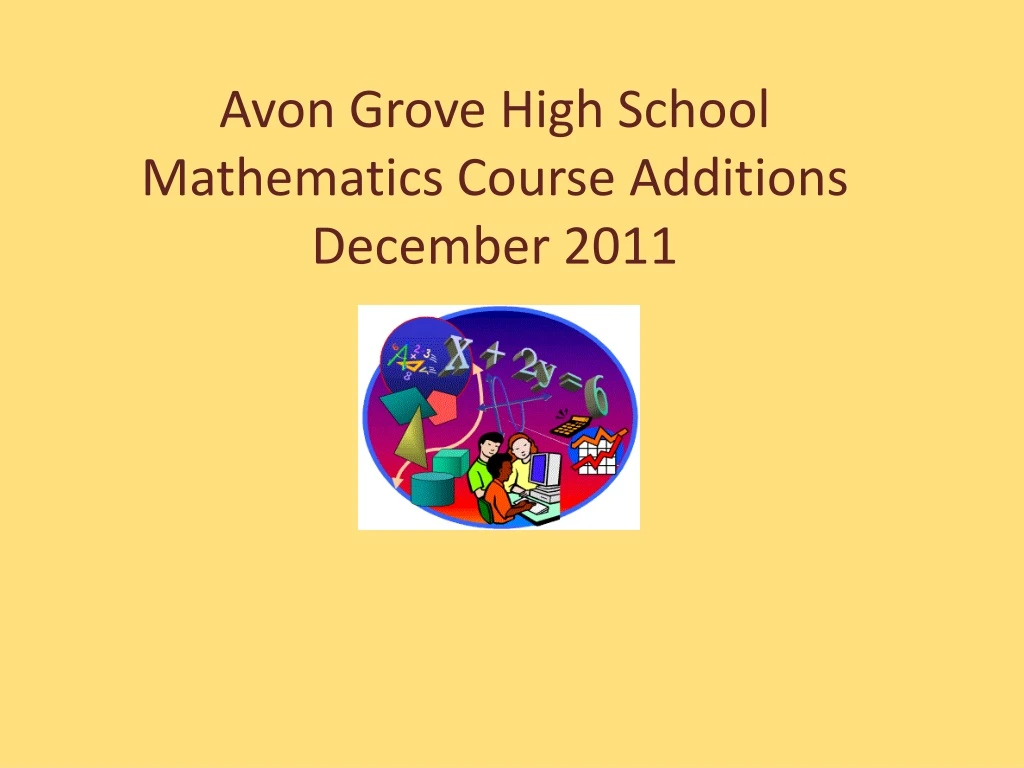 avon grove high school mathematics course additions december 2011