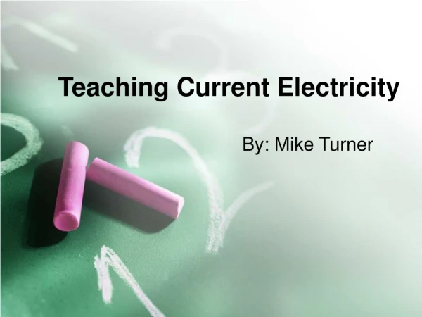 Teaching Current Electricity