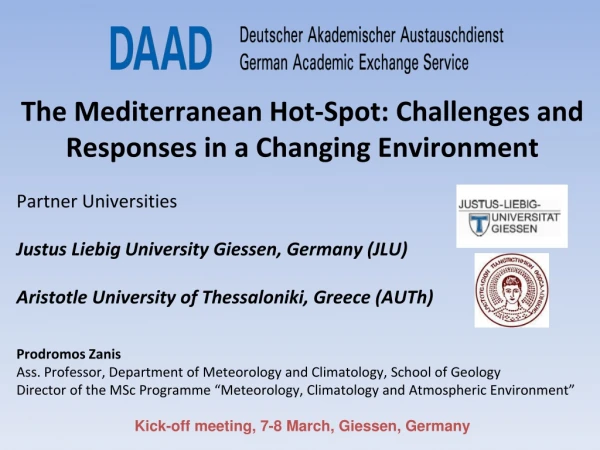 The Mediterranean Hot-Spot: Challenges and Responses in a Changing Environment