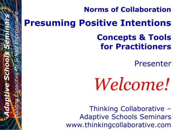 Norms of Collaboration Presuming Positive Intentions Concepts &amp; Tools