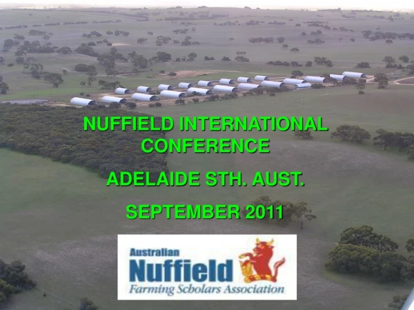 NUFFIELD INTERNATIONAL CONFERENCE ADELAIDE STH. AUST. SEPTEMBER 2011