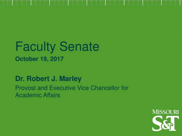 Faculty Senate October 19, 2017 Dr. Robert J. Marley